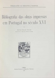 BIBLIOGRAFIA DAS OBRAS IMPRESSAS EM PORTUGAL NO SÉCULIO XVI.